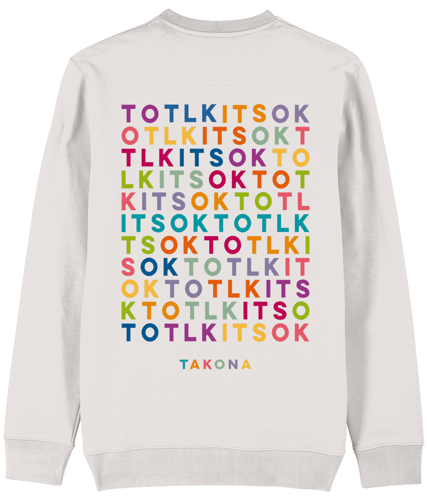 ITS OK TO TLK Rainbow Sweatshirt
