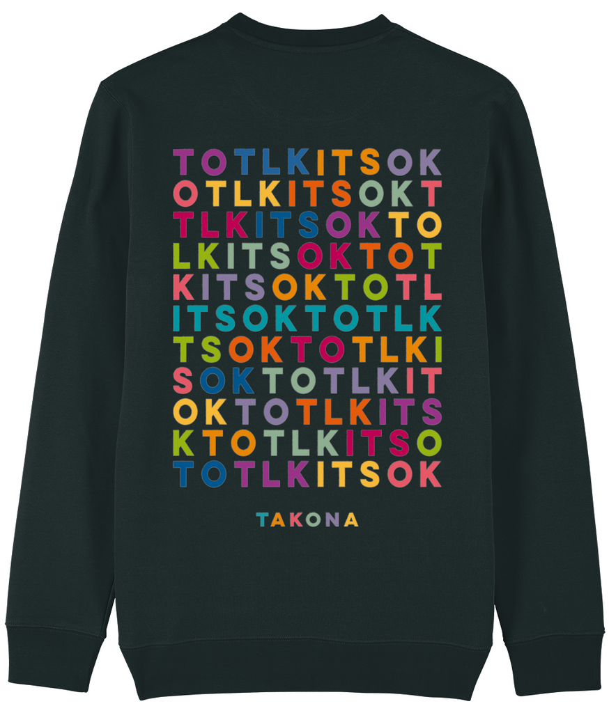 ITS OK TO TLK Rainbow Sweatshirt