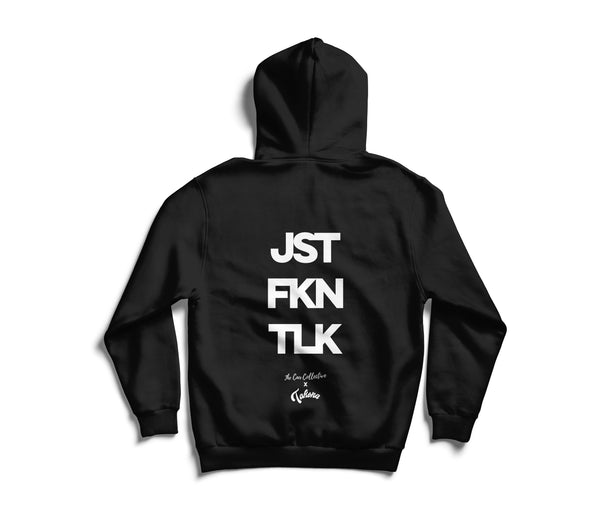 JST FKN TLK Hoodie