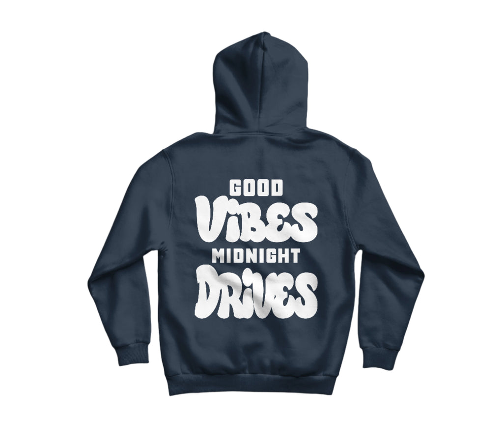 Good Vibes Midnight Drives Hoodie
