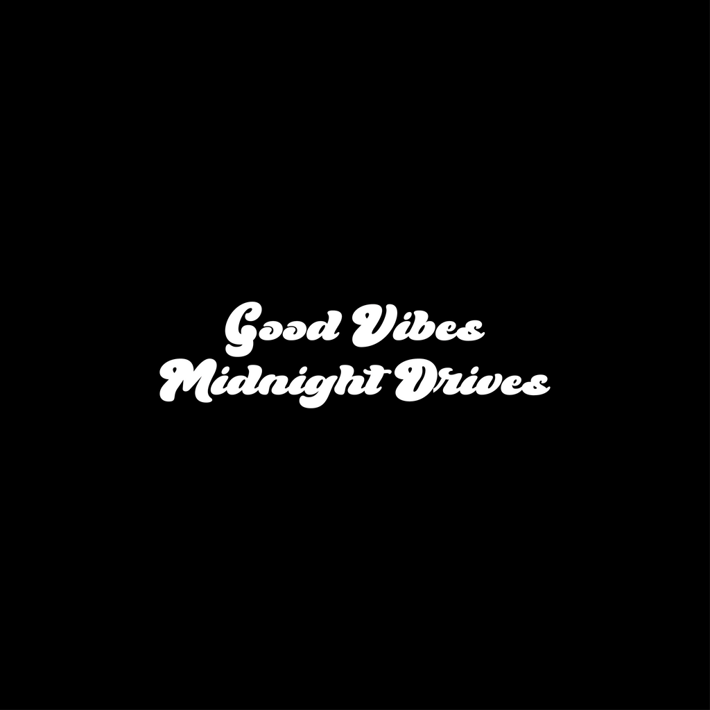 Good Vibes Midnight Drives - Wing Mirror Sticker