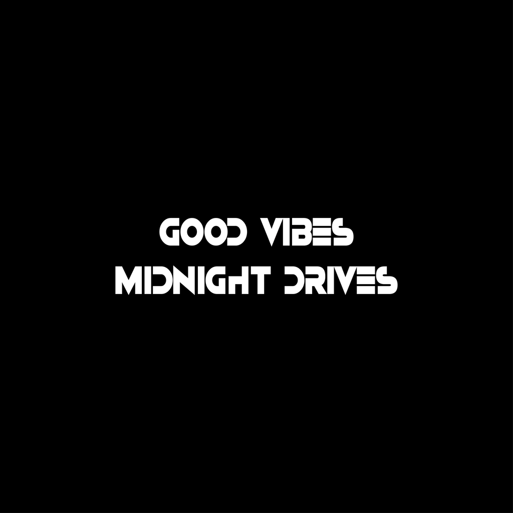 Good Vibes Midnight Drives - Wing Mirror Sticker