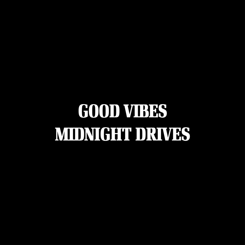 Good Vibes Midnight Drives - Wing Mirror Sticker